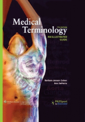 Medical Terminology An Illustrated Guide