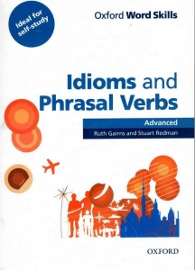 Idioms and Phrasal Verbs Advanced Word Skills