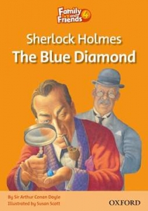 Family and Friends Readers 4 Sherlock Holmes And The Blue Diamond
