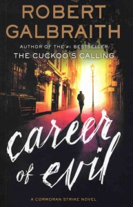 Career of Evil - Cormoran Strike 3