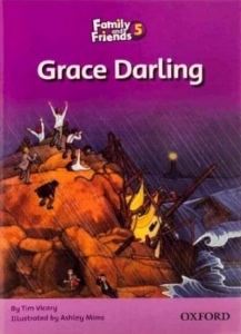 Family and Friends Readers 5 Grace Darling